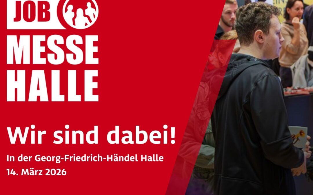 Besuchen Sie uns auf der 18. Jobmesse in Halle